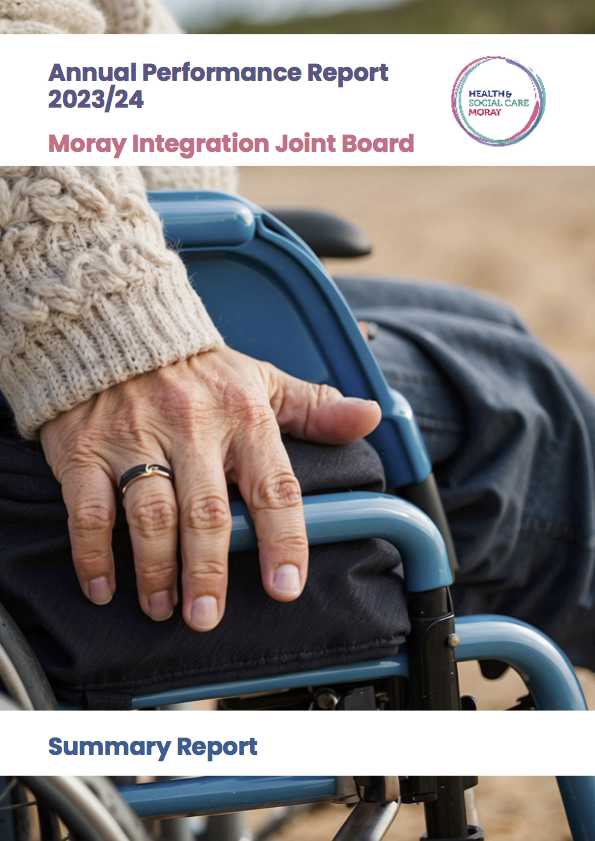 Cover of The Moray Integration Joint Board (MIJB) Annual Perfomance Report Summary