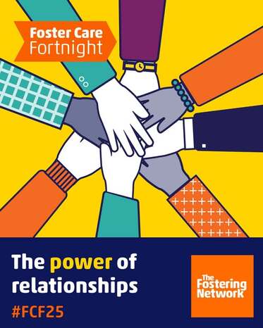 Poster for Fostering Network’s Foster Care Fortnight 2025