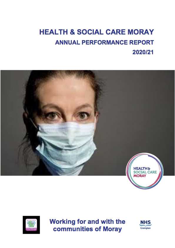 Cover of The Moray Integration Joint Board (MIJB) Annual Perfomance Report 2020-21